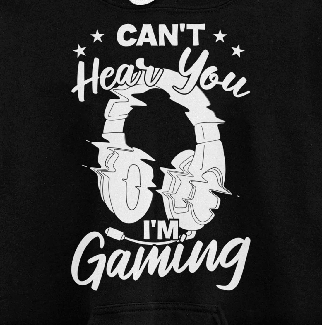 Playing Video Games Can'T Hear You I'M Gaming Pullover Hoodie