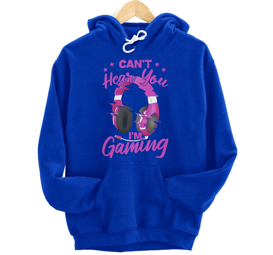 Video Gamer Can'T Hear You I'M Gaming Pullover Hoodie