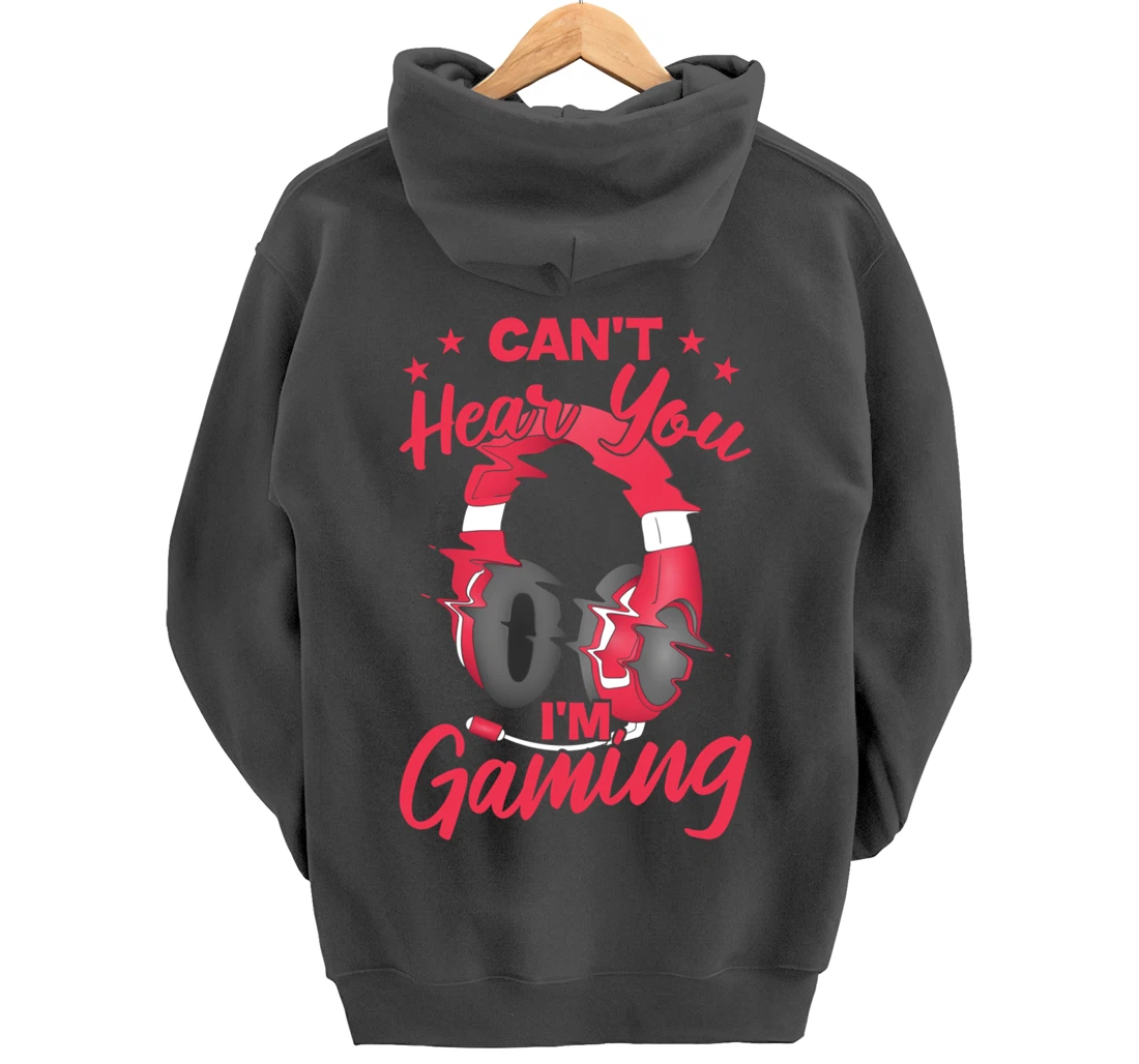 Video Gamer Can'T Hear You I'M Gaming Pullover Hoodie