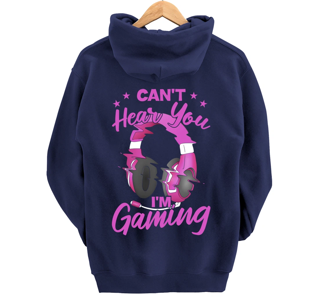 Video Gamer Can'T Hear You I'M Gaming Pullover Hoodie