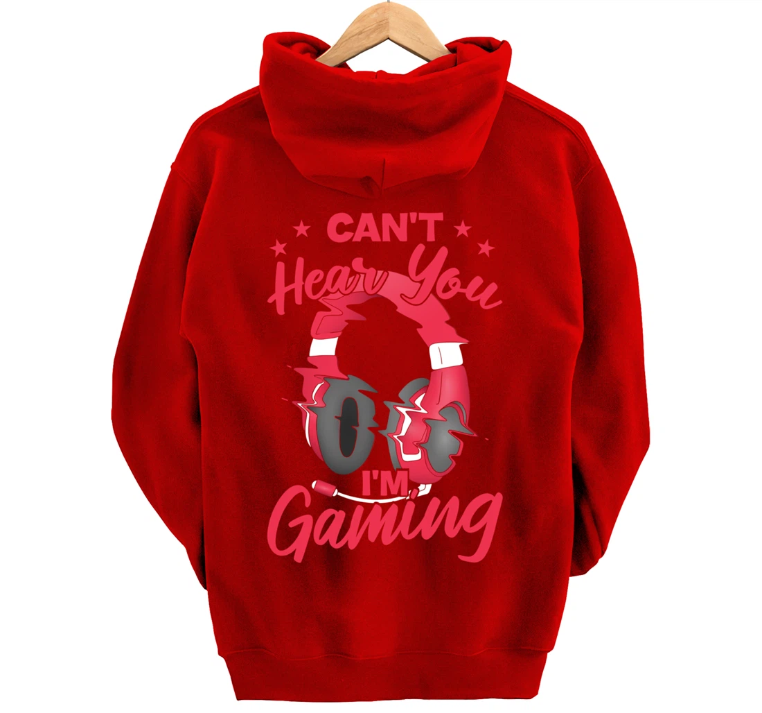 Video Gamer Can'T Hear You I'M Gaming Pullover Hoodie