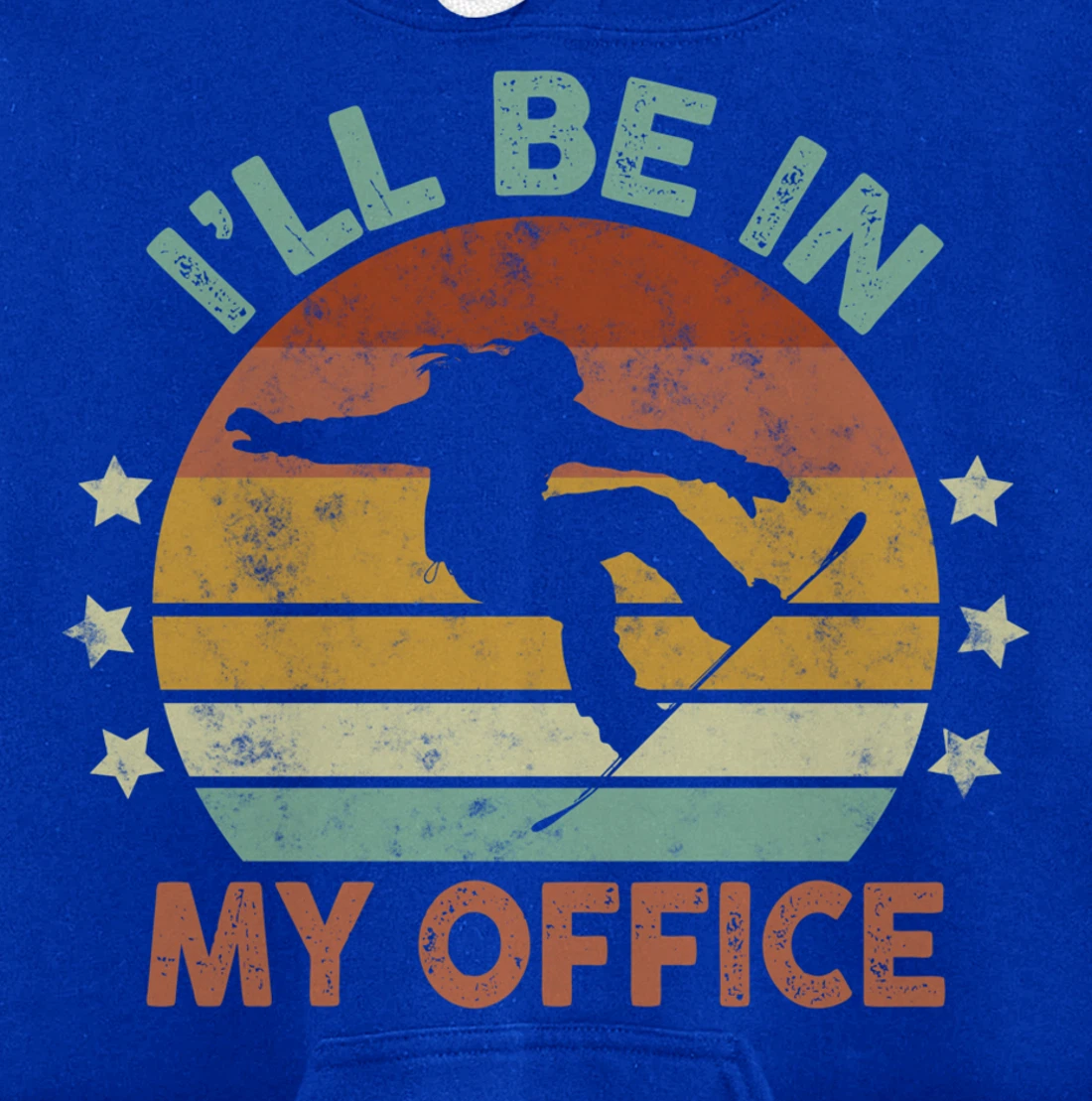 Snowboarding I’ll Be In My Office Winter Ice Sports Retro Pullover Hoodie