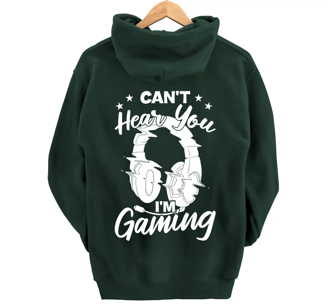 Playing Video Games Can'T Hear You I'M Gaming Pullover Hoodie