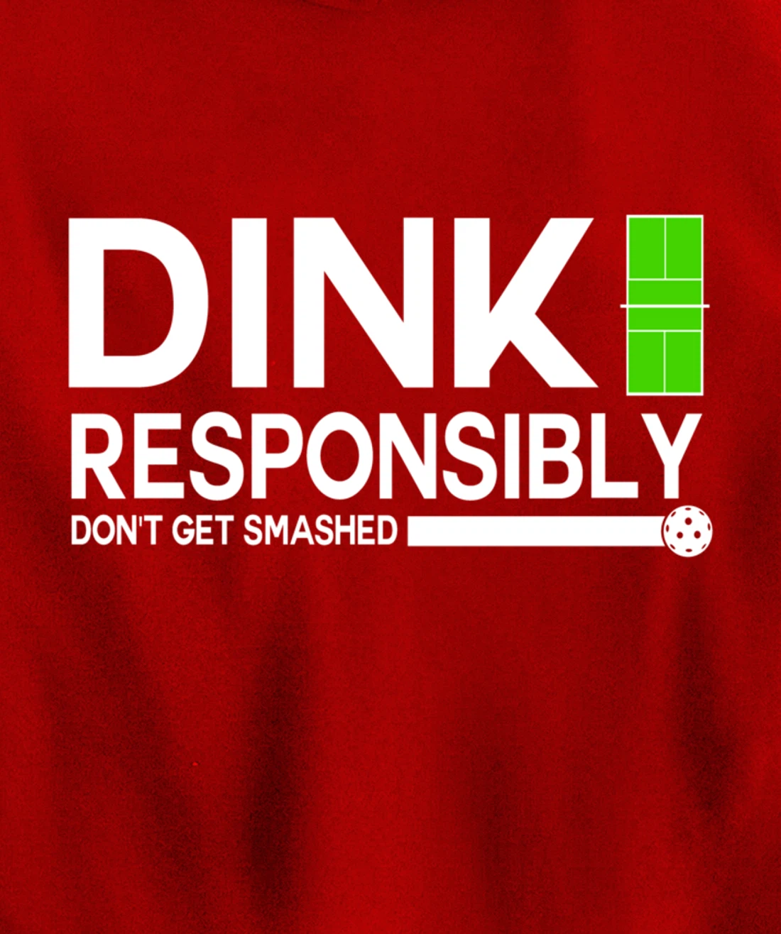 Dink Responsibly Funny Pickleball Dinking Sport Lover Pullover Hoodie