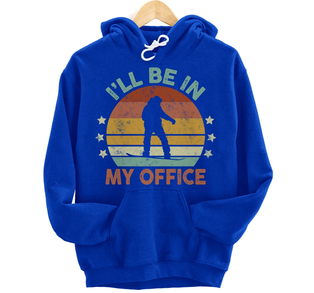 Snowboarding I’ll Be In My Office Winter Ice Sports Retro Pullover Hoodie