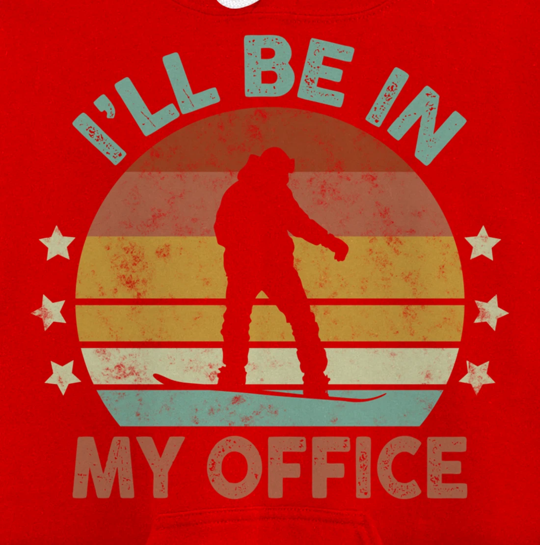 Snowboarding I’ll Be In My Office Winter Ice Sports Retro Pullover Hoodie