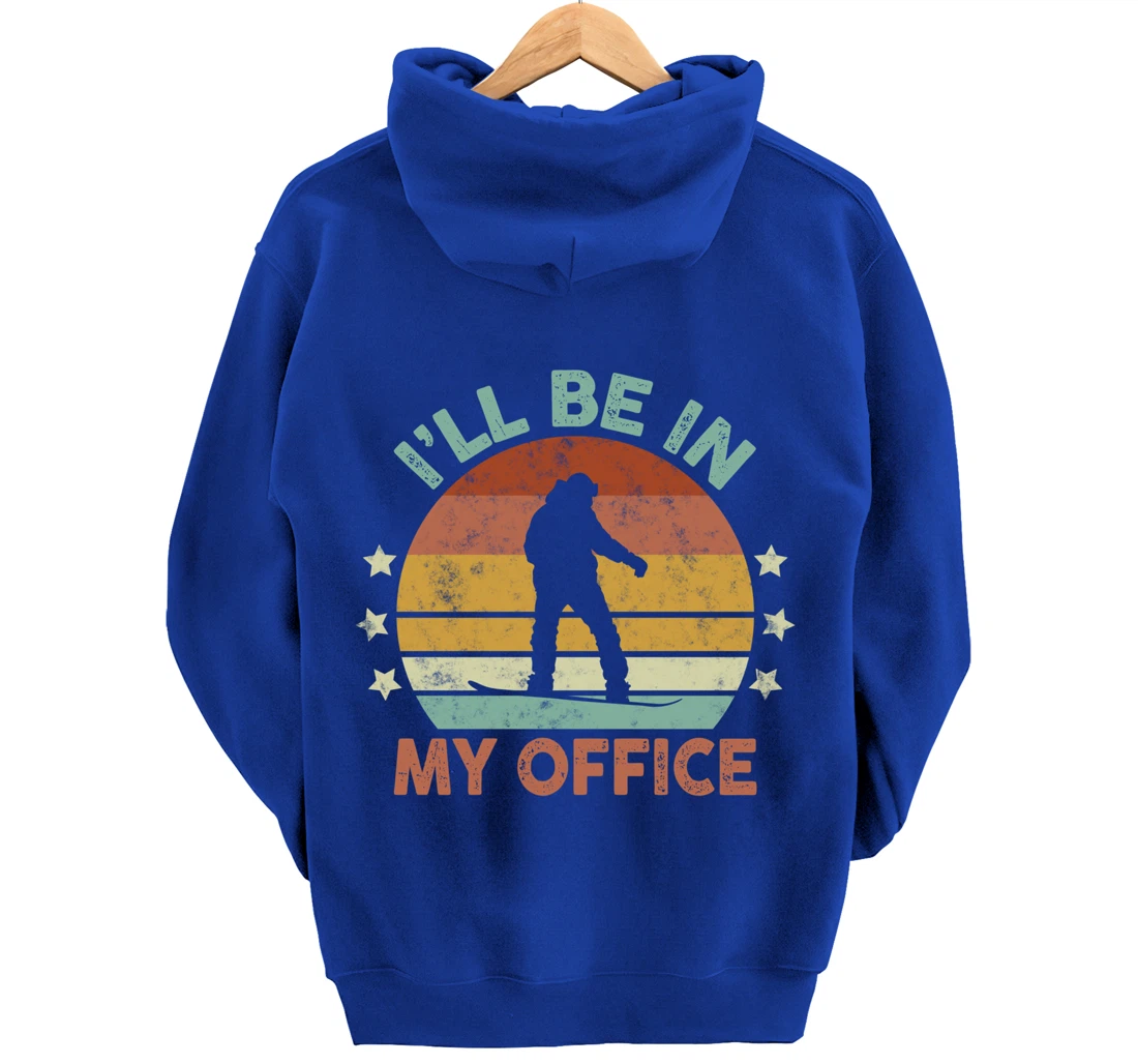Snowboarding I’ll Be In My Office Winter Ice Sports Retro Pullover Hoodie