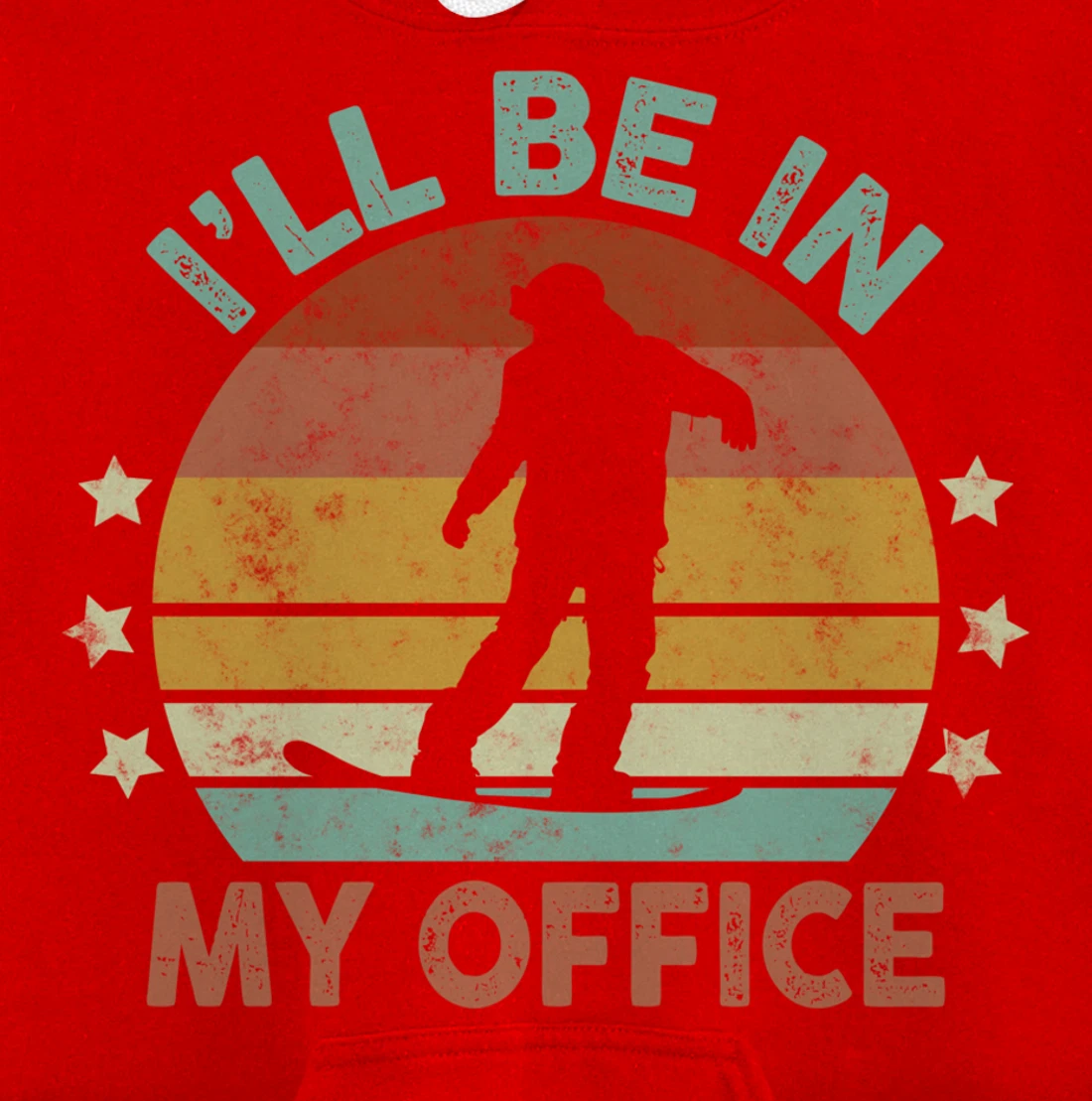 Snowboarding I’ll Be In My Office Winter Ice Sports Retro Pullover Hoodie