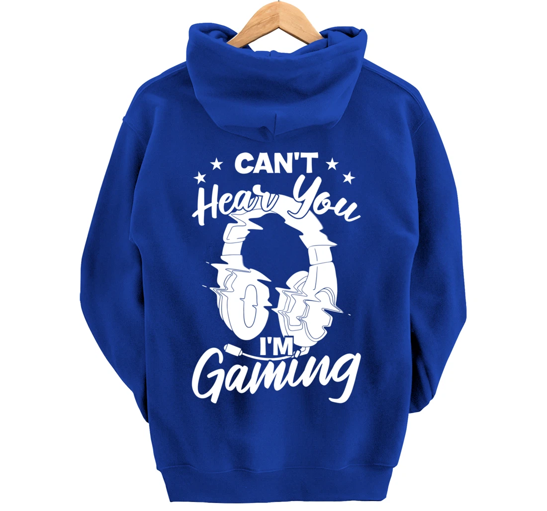 Playing Video Games Can'T Hear You I'M Gaming Pullover Hoodie