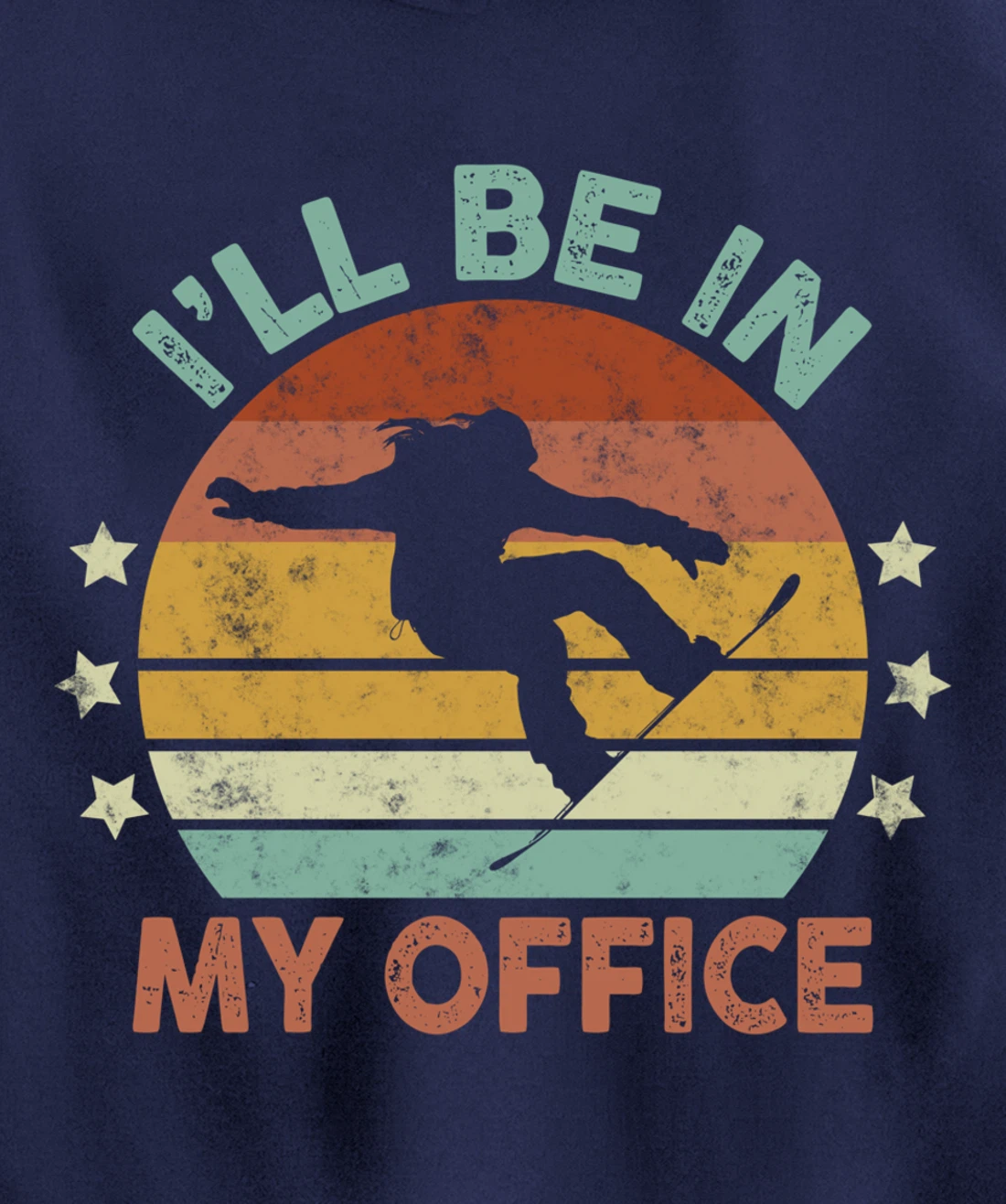 Snowboarding I’ll Be In My Office Winter Ice Sports Retro Pullover Hoodie
