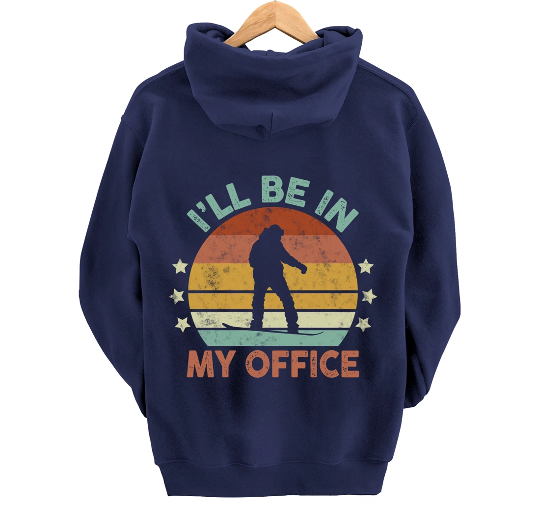 Snowboarding I’ll Be In My Office Winter Ice Sports Retro Pullover Hoodie