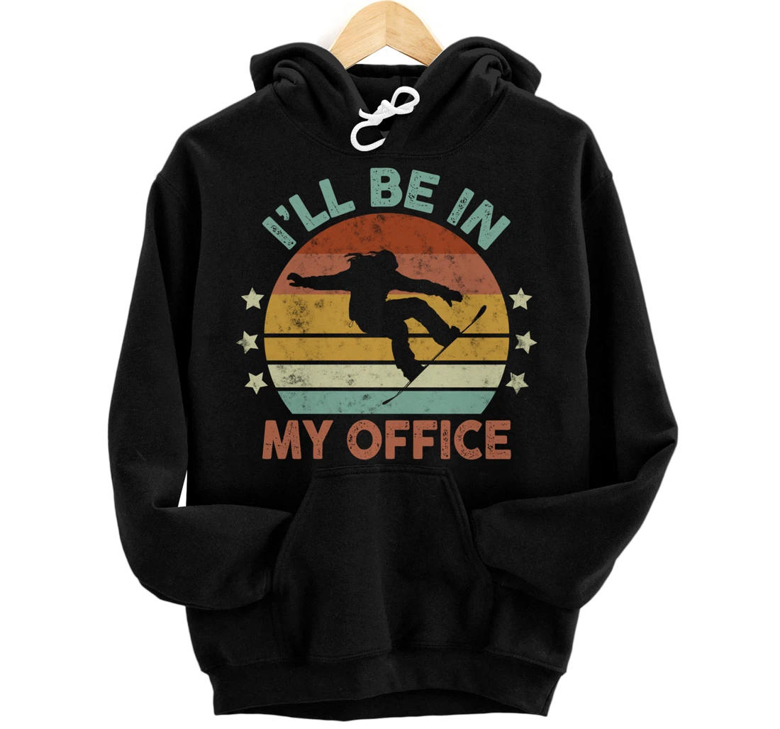 Snowboarding I’ll Be In My Office Winter Ice Sports Retro Pullover Hoodie