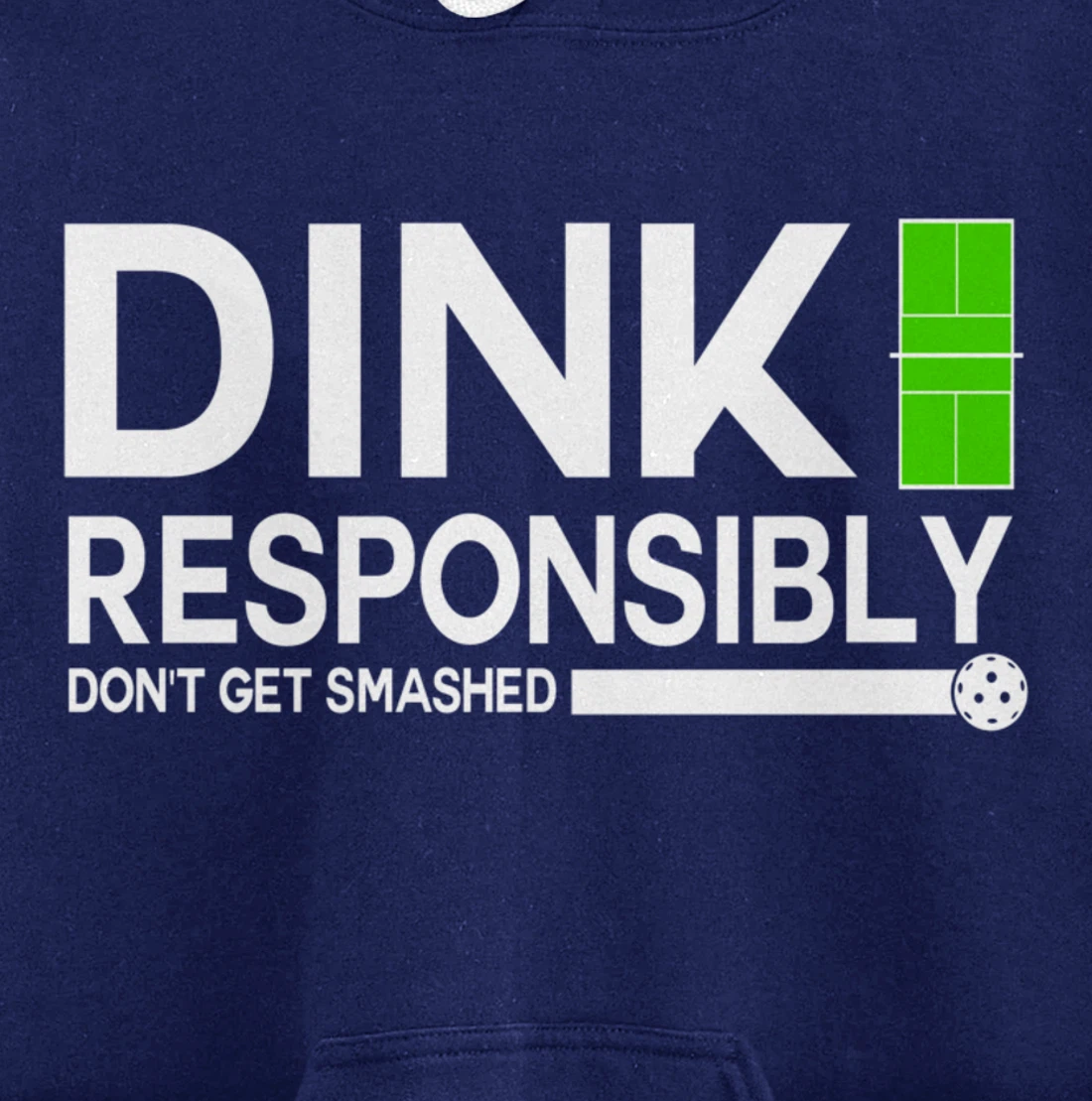 Dink Responsibly Funny Pickleball Dinking Sport Lover Pullover Hoodie