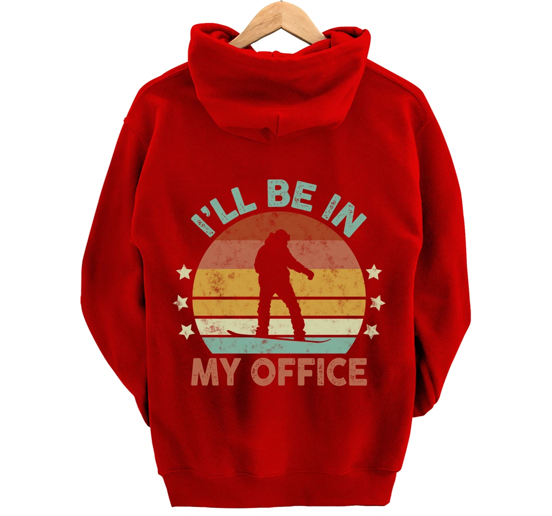 Snowboarding I’ll Be In My Office Winter Ice Sports Retro Pullover Hoodie