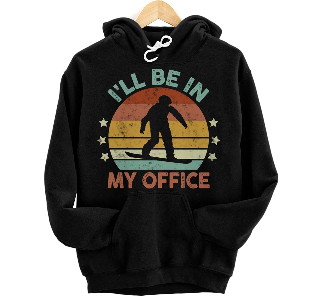 Snowboarding I’ll Be In My Office Winter Ice Sports Retro Pullover Hoodie
