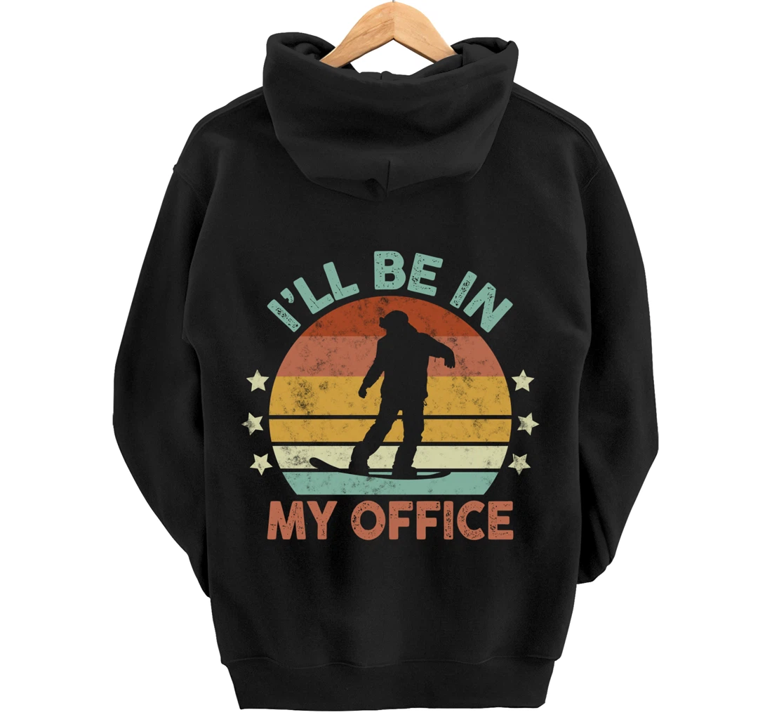 Snowboarding I’ll Be In My Office Winter Ice Sports Retro Pullover Hoodie