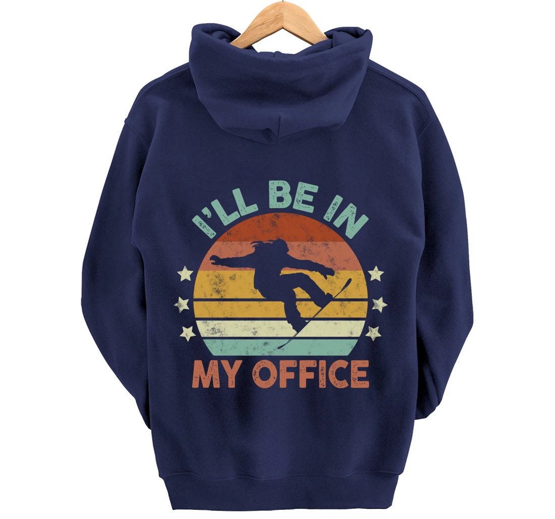Snowboarding I’ll Be In My Office Winter Ice Sports Retro Pullover Hoodie