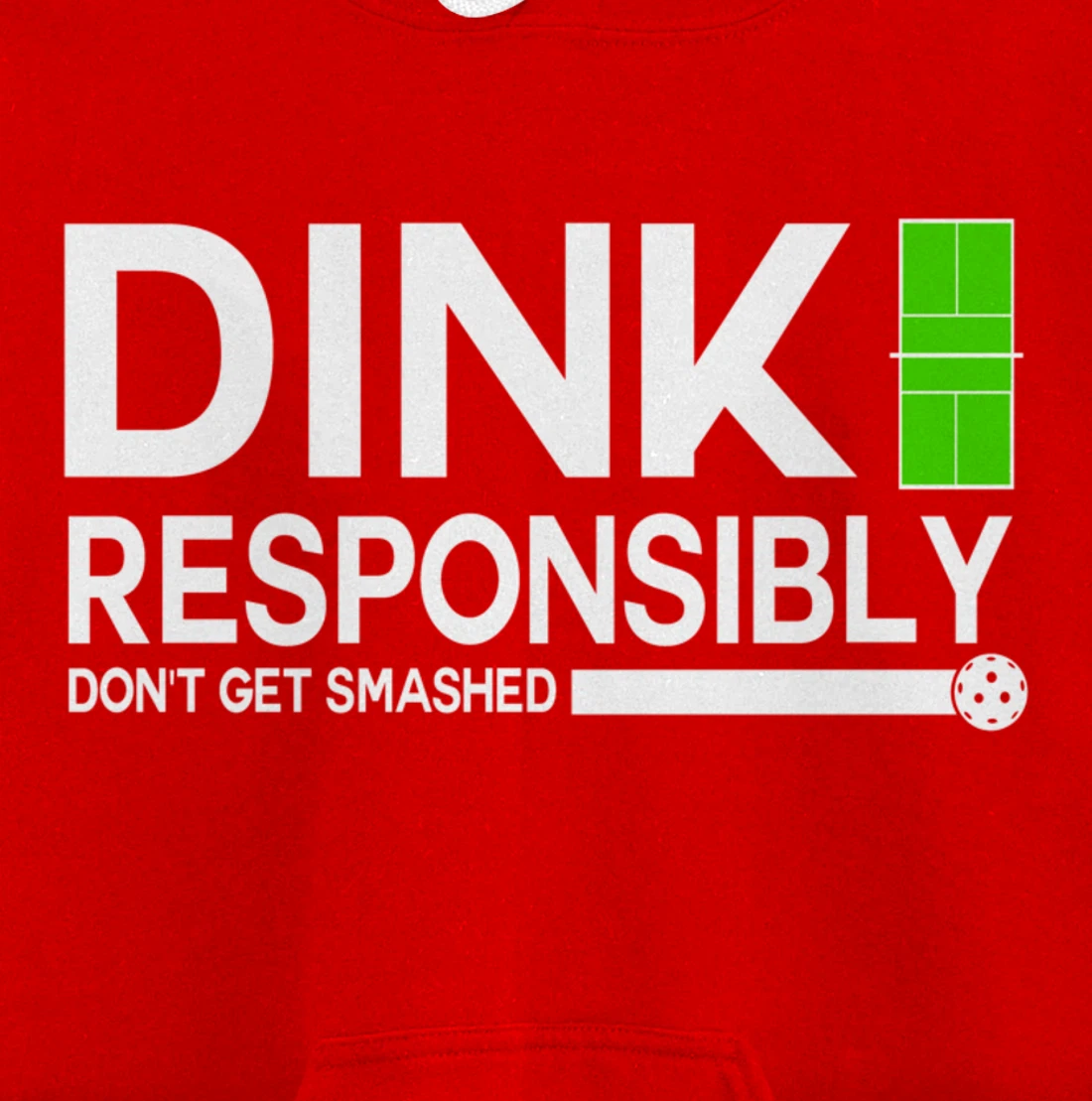 Dink Responsibly Funny Pickleball Dinking Sport Lover Pullover Hoodie
