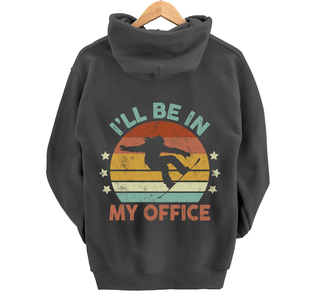 Snowboarding I’ll Be In My Office Winter Ice Sports Retro Pullover Hoodie
