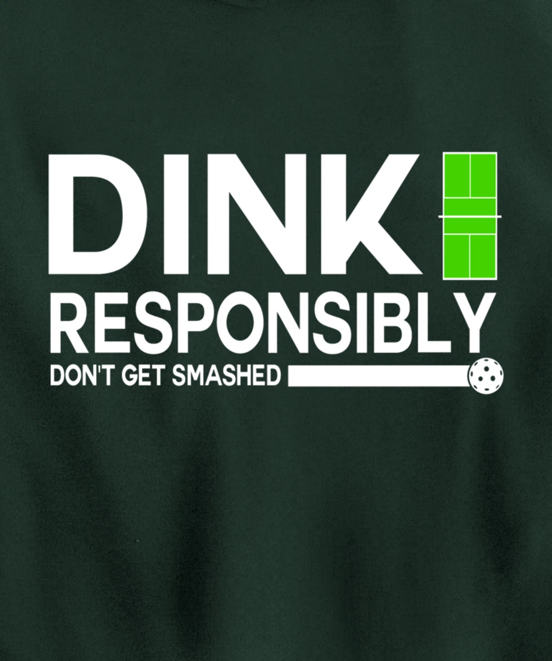 Dink Responsibly Funny Pickleball Dinking Sport Lover Pullover Hoodie