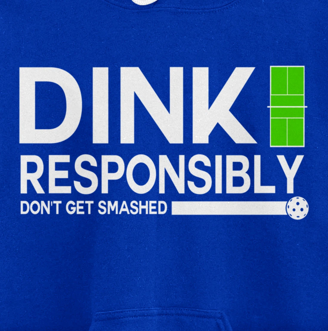 Dink Responsibly Funny Pickleball Dinking Sport Lover Pullover Hoodie