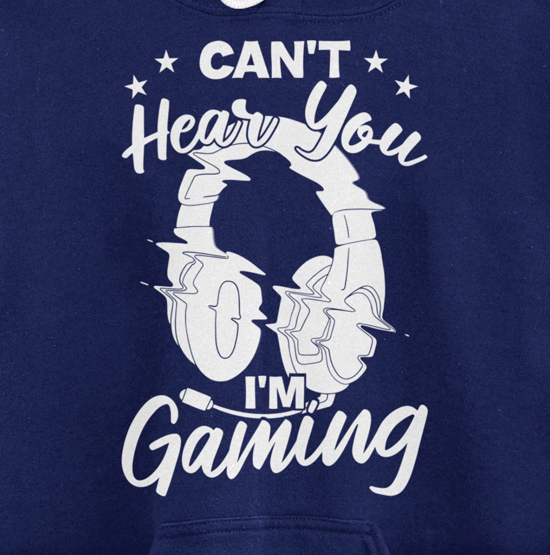 Playing Video Games Can'T Hear You I'M Gaming Pullover Hoodie