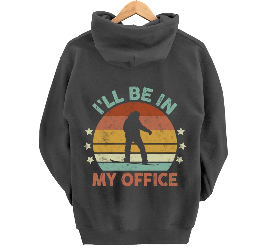 Snowboarding I’ll Be In My Office Winter Ice Sports Retro Pullover Hoodie