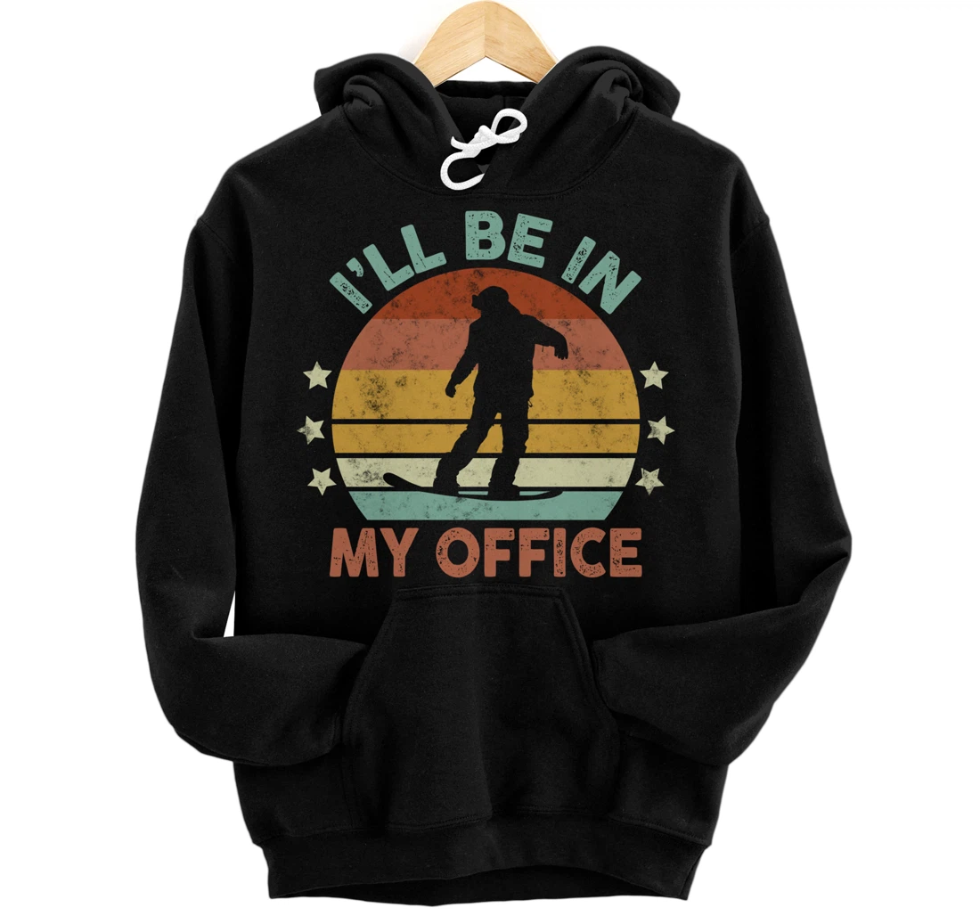 Snowboarding I’ll Be In My Office Winter Ice Sports Retro Pullover Hoodie