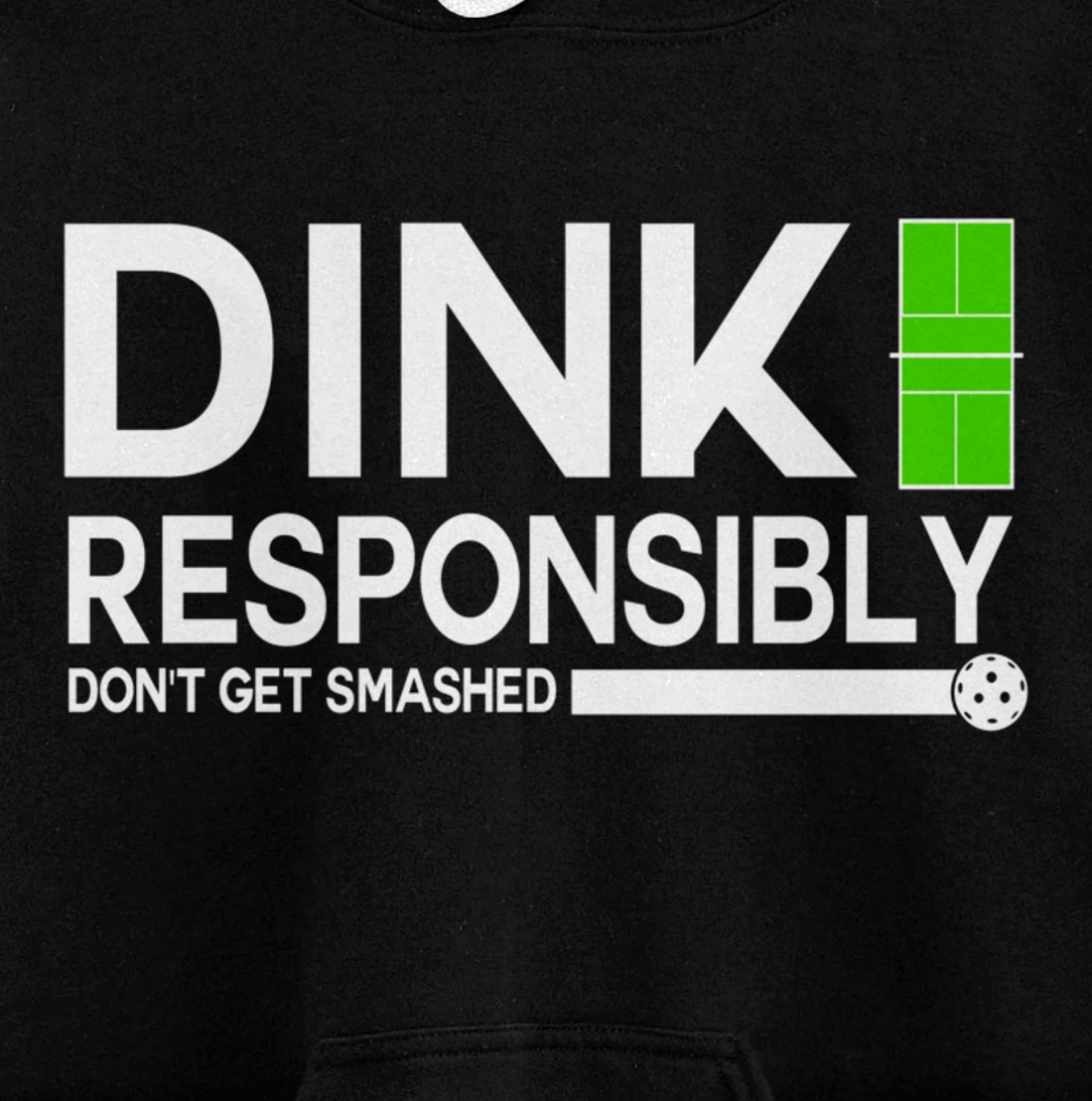 Dink Responsibly Funny Pickleball Dinking Sport Lover Pullover Hoodie