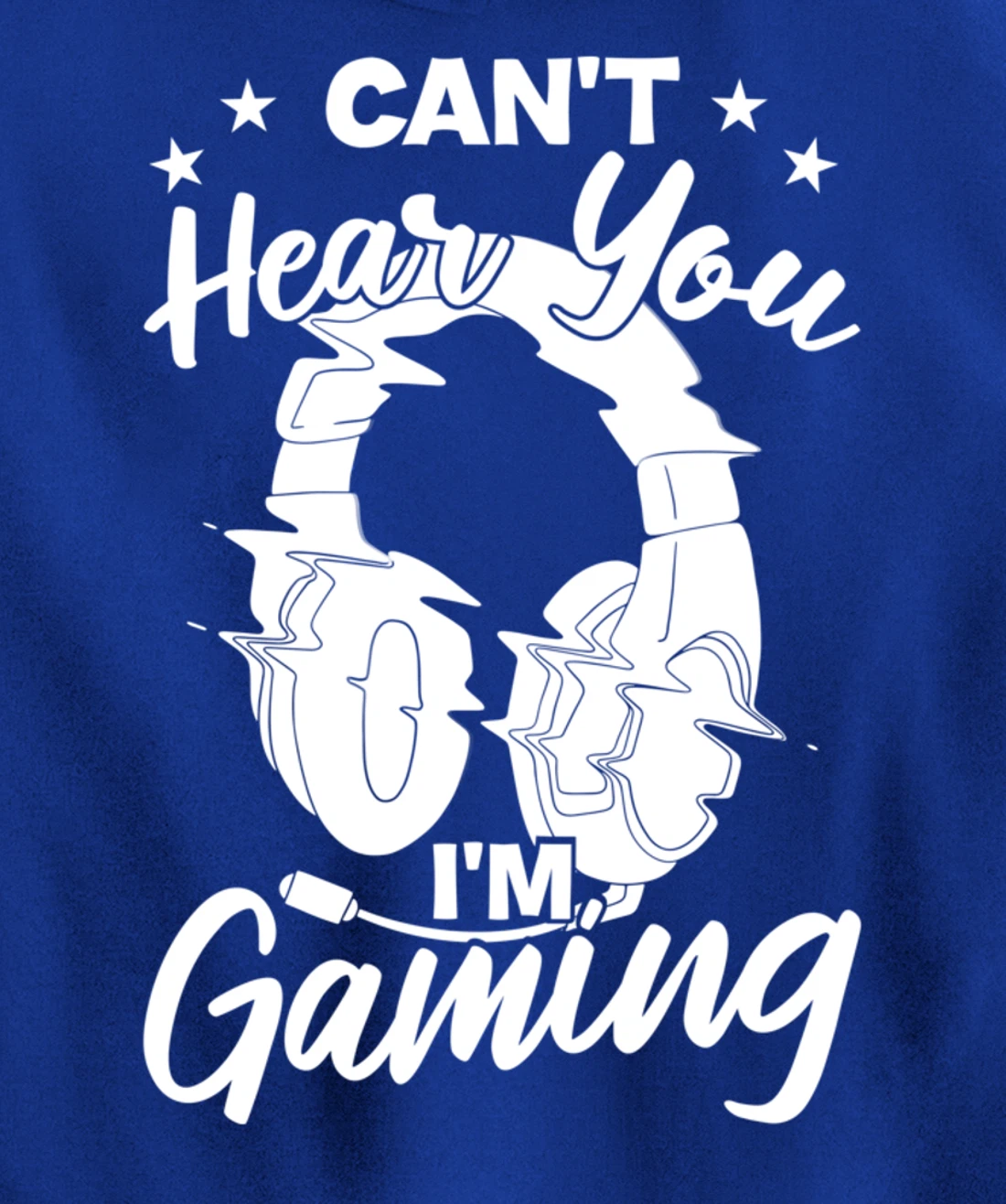 Playing Video Games Can'T Hear You I'M Gaming Pullover Hoodie