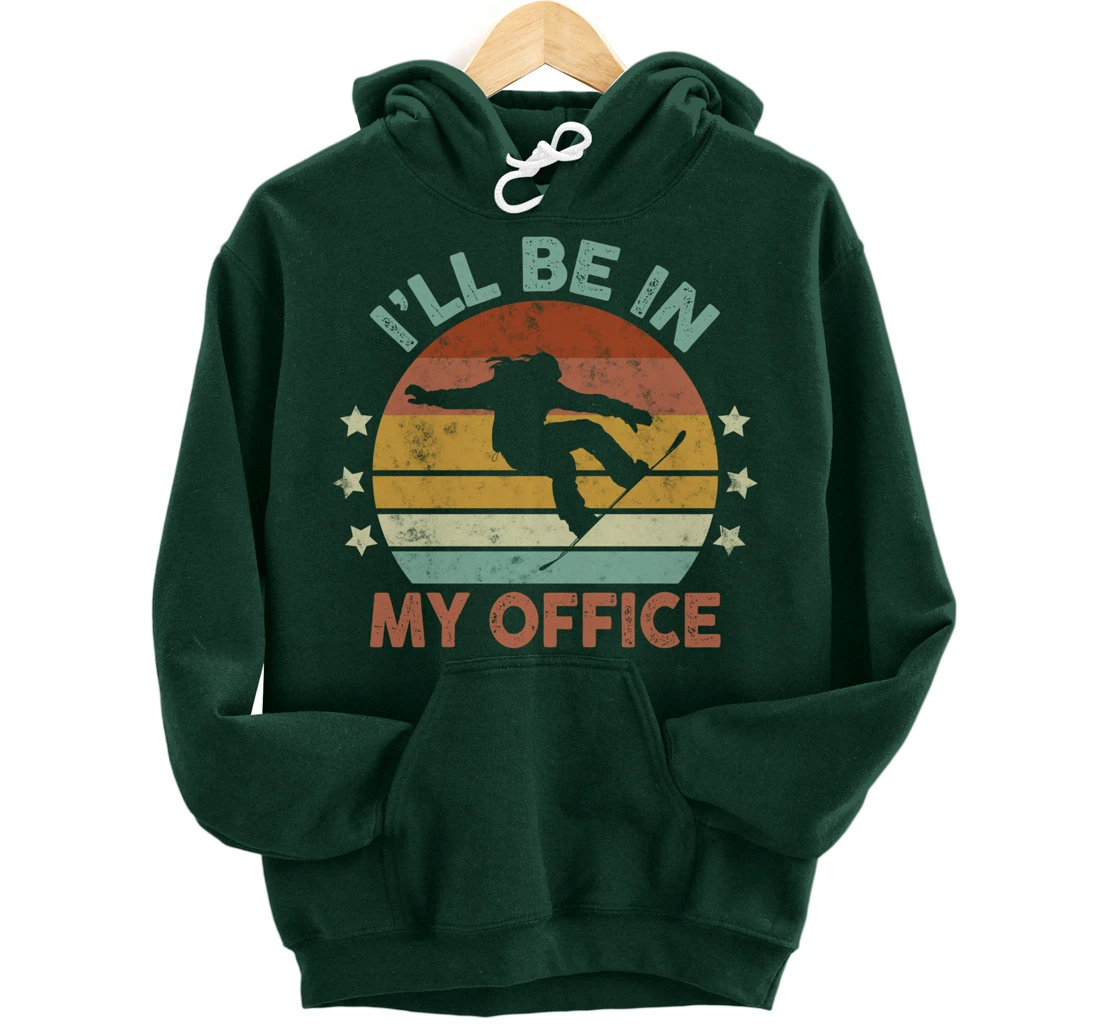Snowboarding I’ll Be In My Office Winter Ice Sports Retro Pullover Hoodie