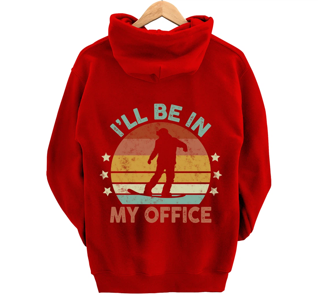 Snowboarding I’ll Be In My Office Winter Ice Sports Retro Pullover Hoodie