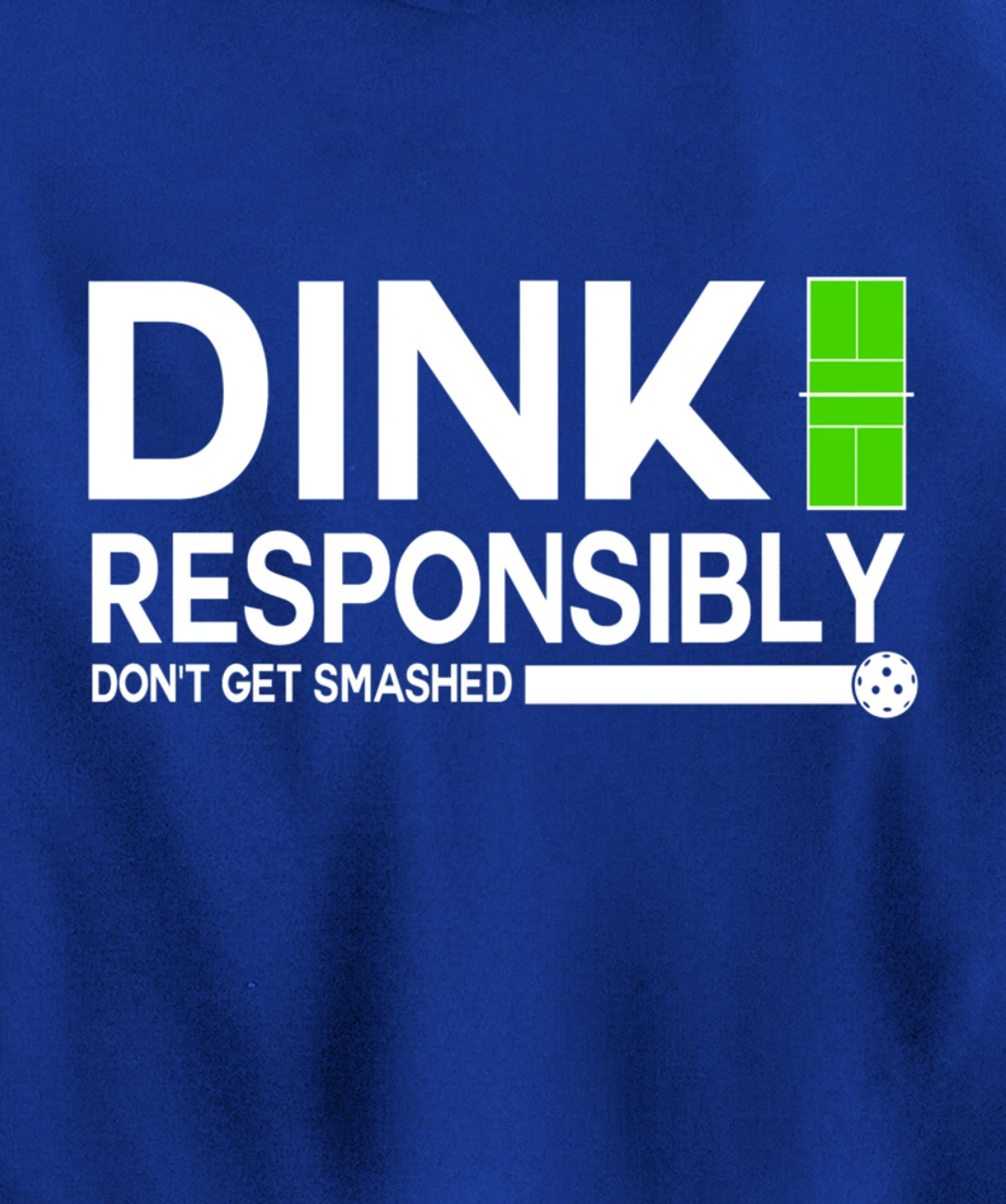 Dink Responsibly Funny Pickleball Dinking Sport Lover Pullover Hoodie