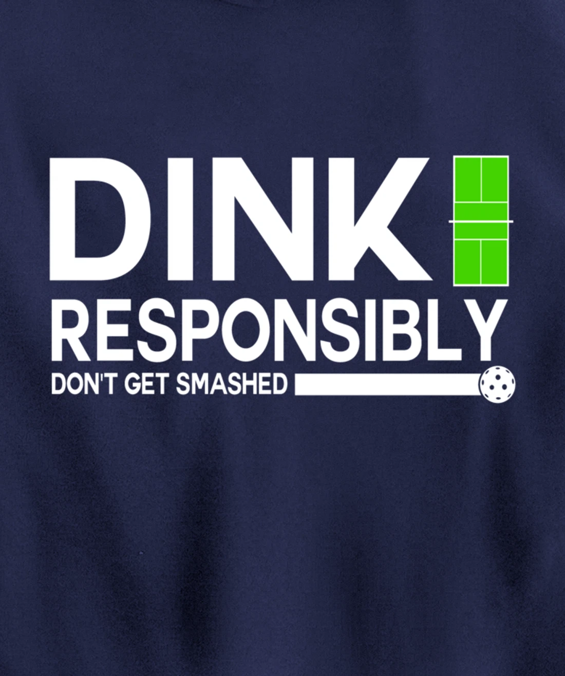Dink Responsibly Funny Pickleball Dinking Sport Lover Pullover Hoodie