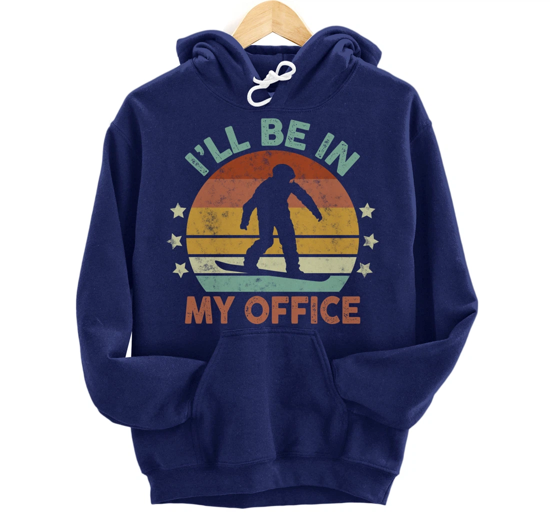 Snowboarding I’ll Be In My Office Winter Ice Sports Retro Pullover Hoodie