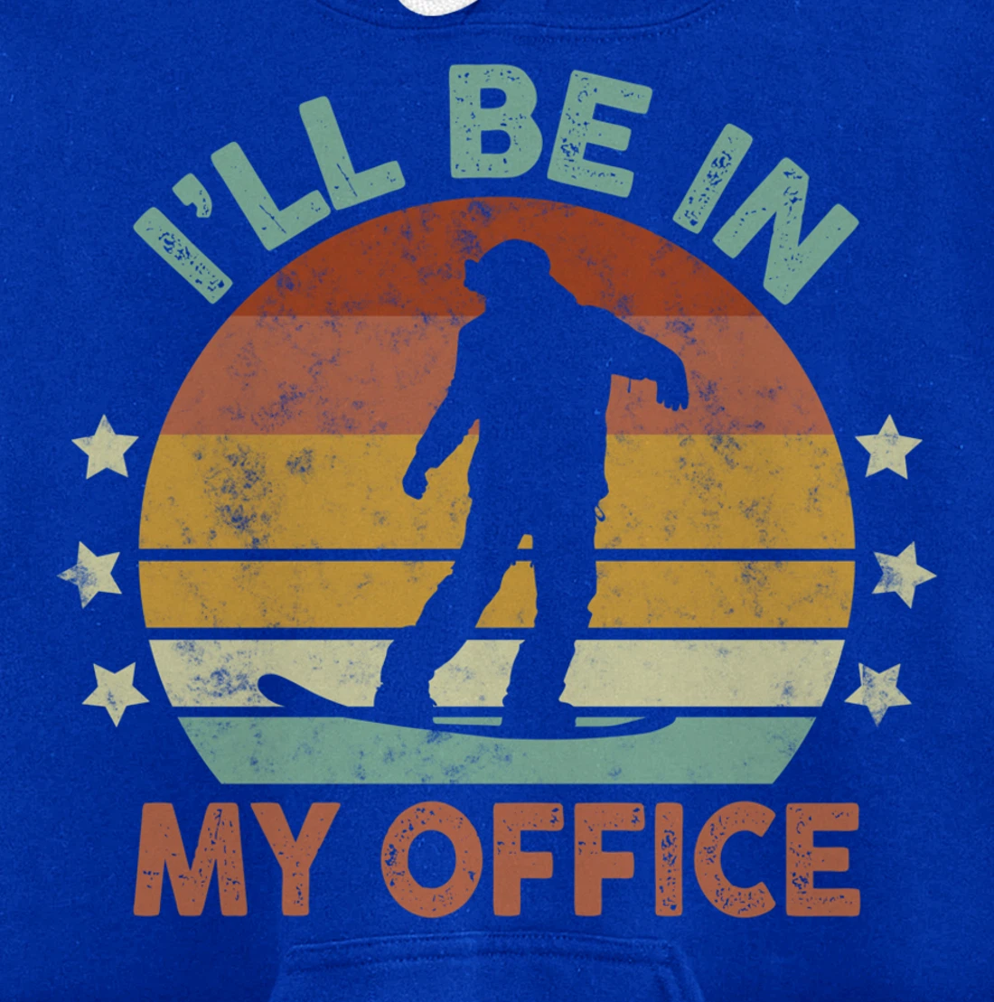 Snowboarding I’ll Be In My Office Winter Ice Sports Retro Pullover Hoodie