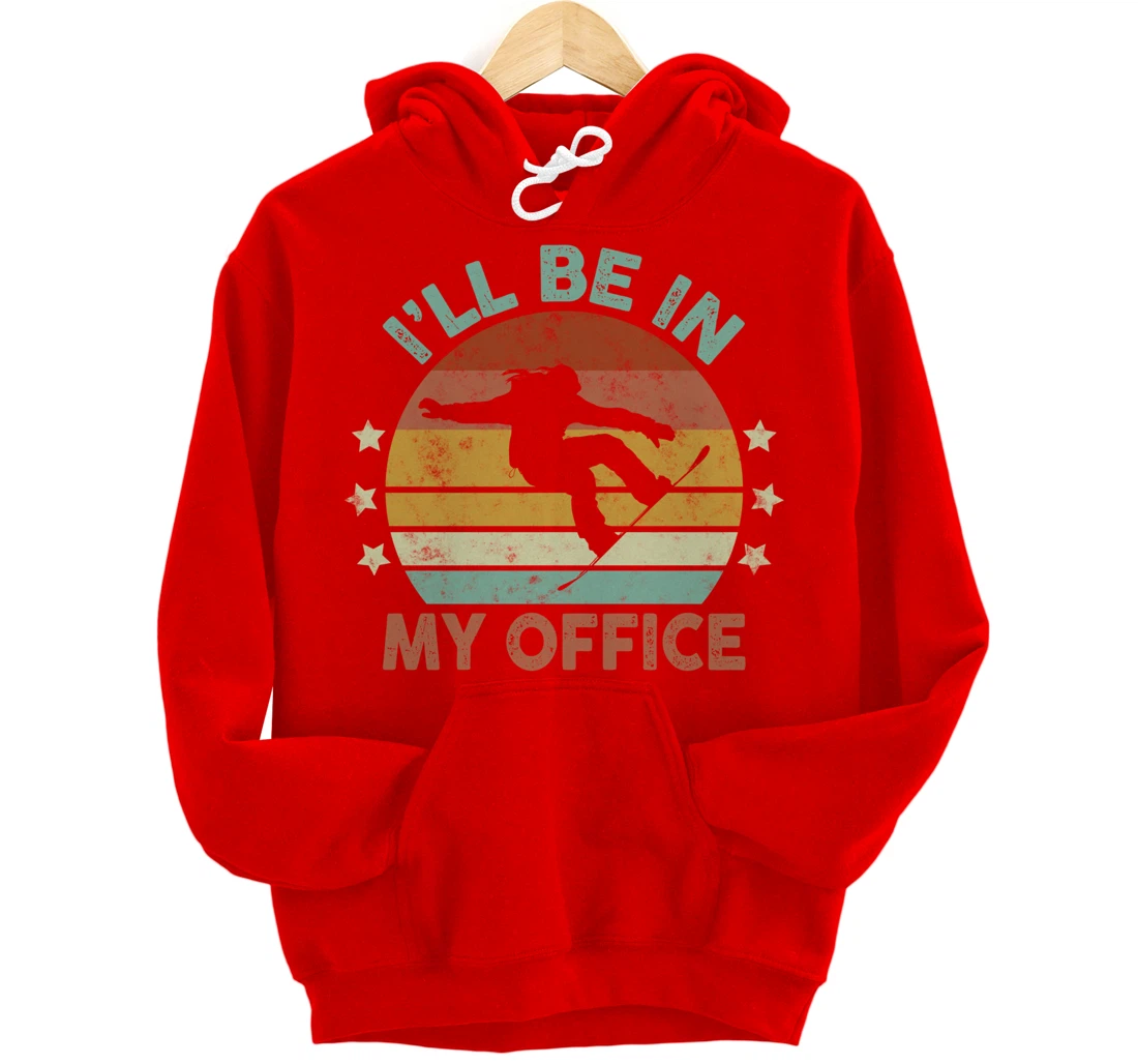 Snowboarding I’ll Be In My Office Winter Ice Sports Retro Pullover Hoodie