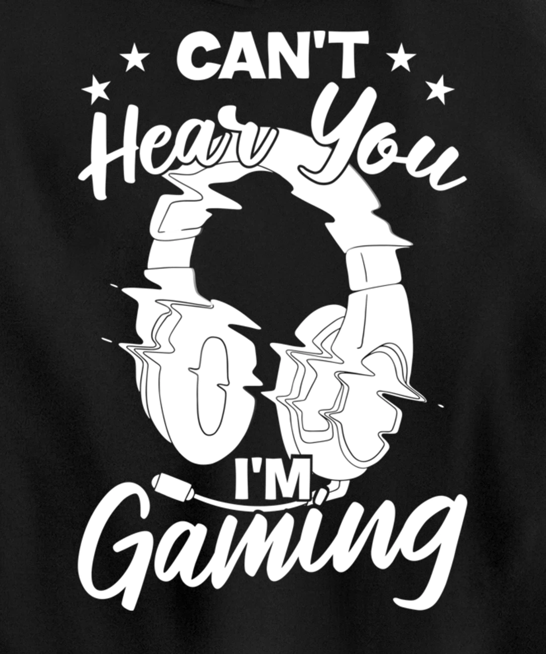 Playing Video Games Can'T Hear You I'M Gaming Pullover Hoodie