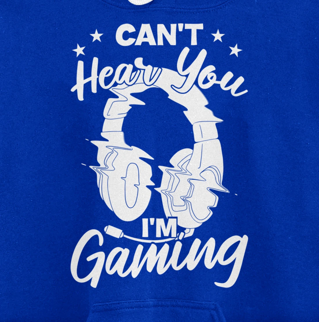 Playing Video Games Can'T Hear You I'M Gaming Pullover Hoodie