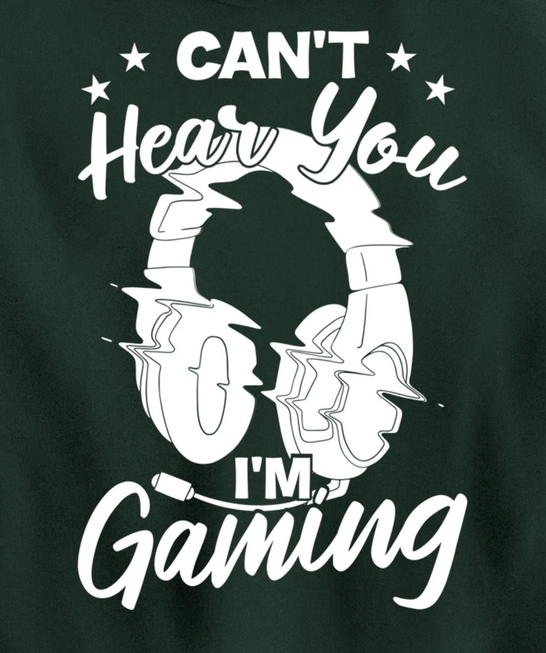 Playing Video Games Can'T Hear You I'M Gaming Pullover Hoodie