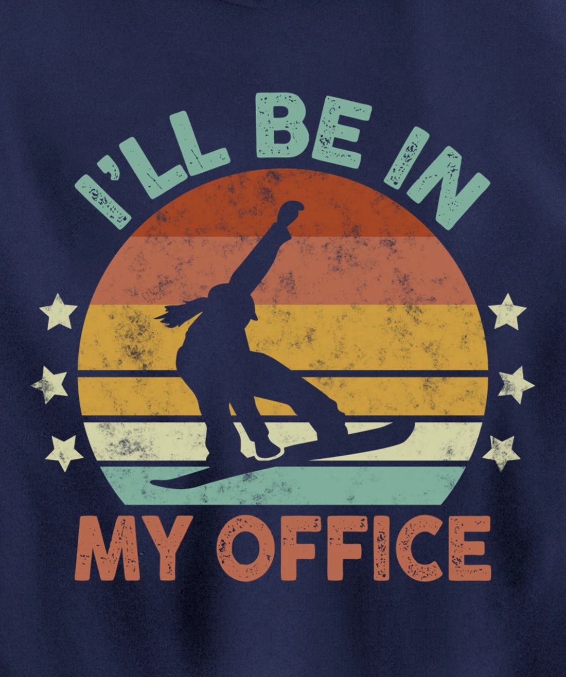 Snowboarding I’ll Be In My Office Winter Ice Sports Retro Pullover Hoodie