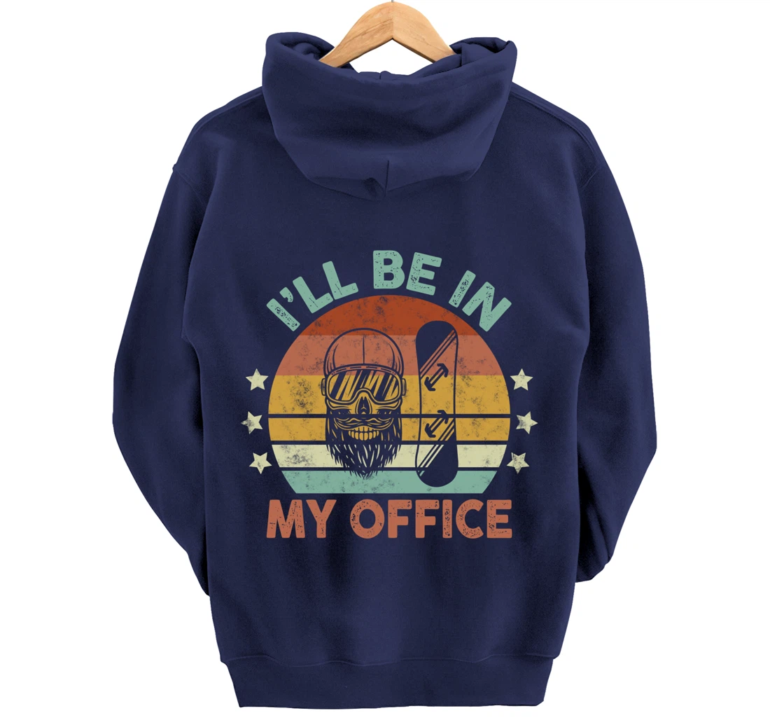 Snowboarding I’ll Be In My Office Winter Ice Sports Retro Pullover Hoodie