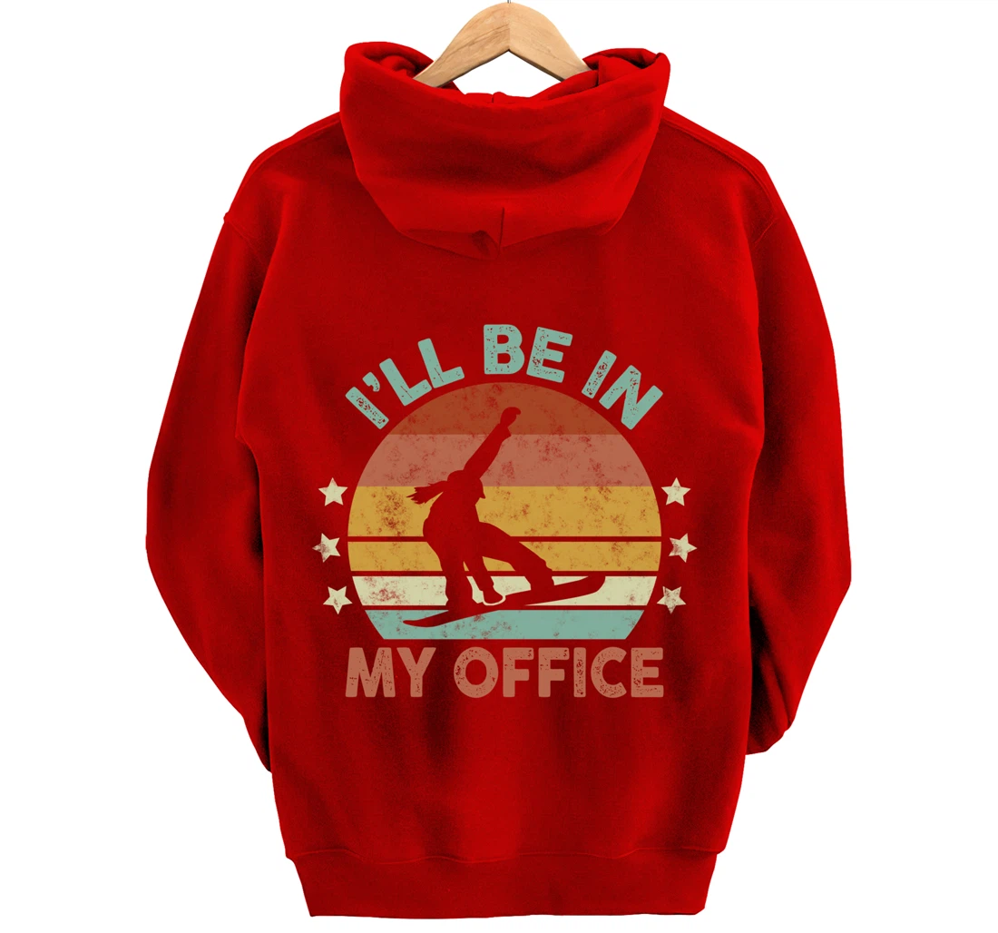 Snowboarding I’ll Be In My Office Winter Ice Sports Retro Pullover Hoodie