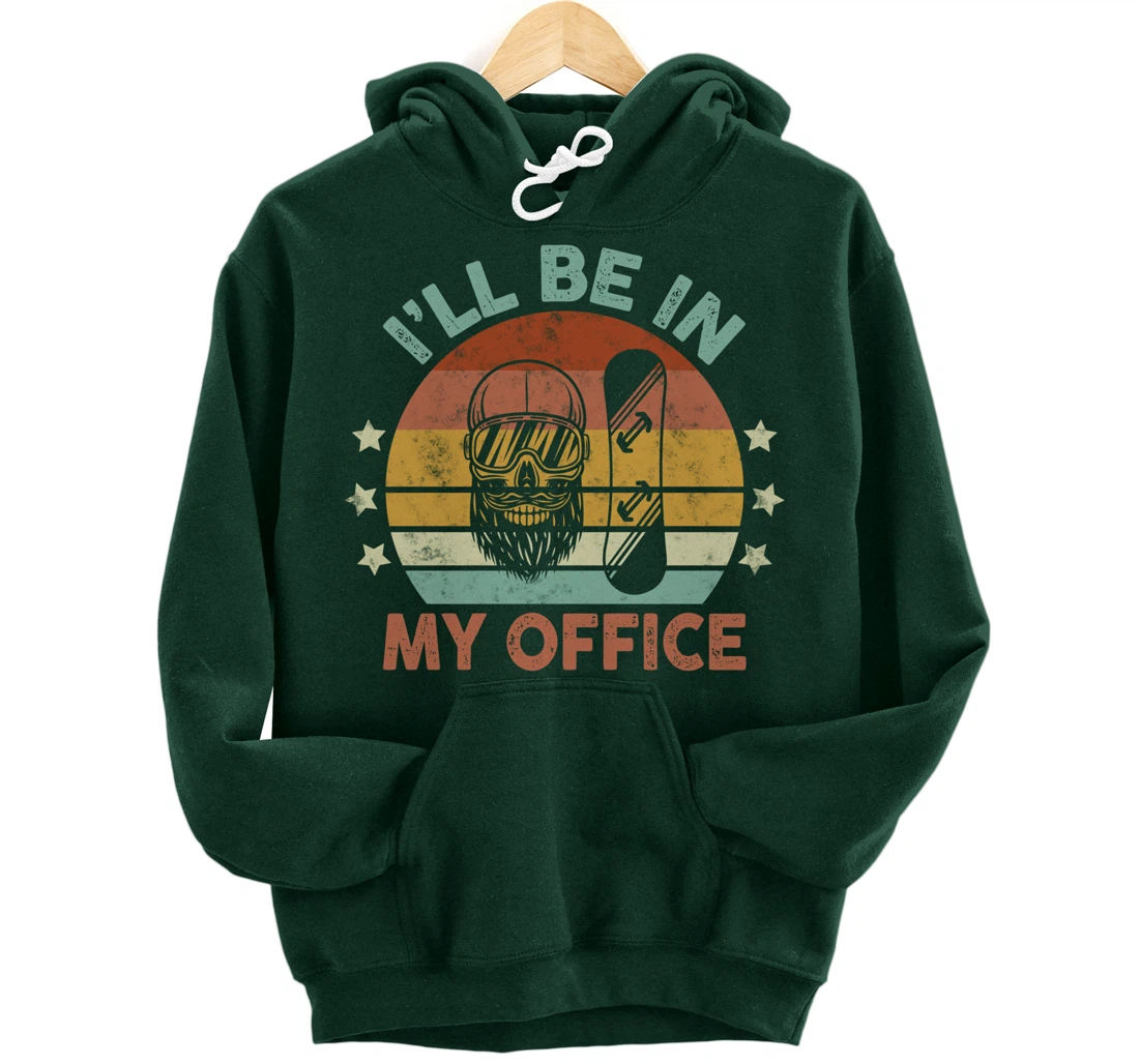 Snowboarding I’ll Be In My Office Winter Ice Sports Retro Pullover Hoodie