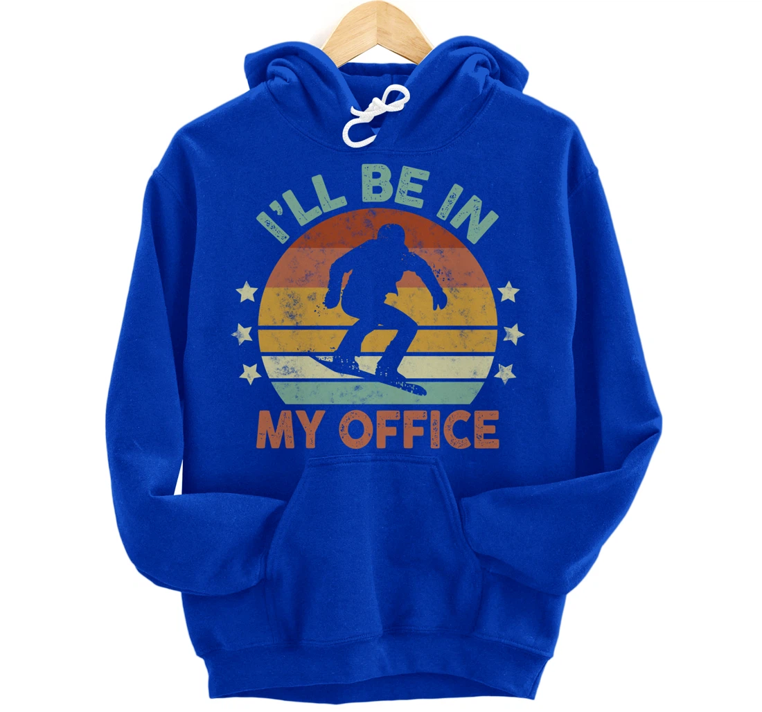 Snowboarding I’ll Be In My Office Winter Ice Sports Retro Pullover Hoodie