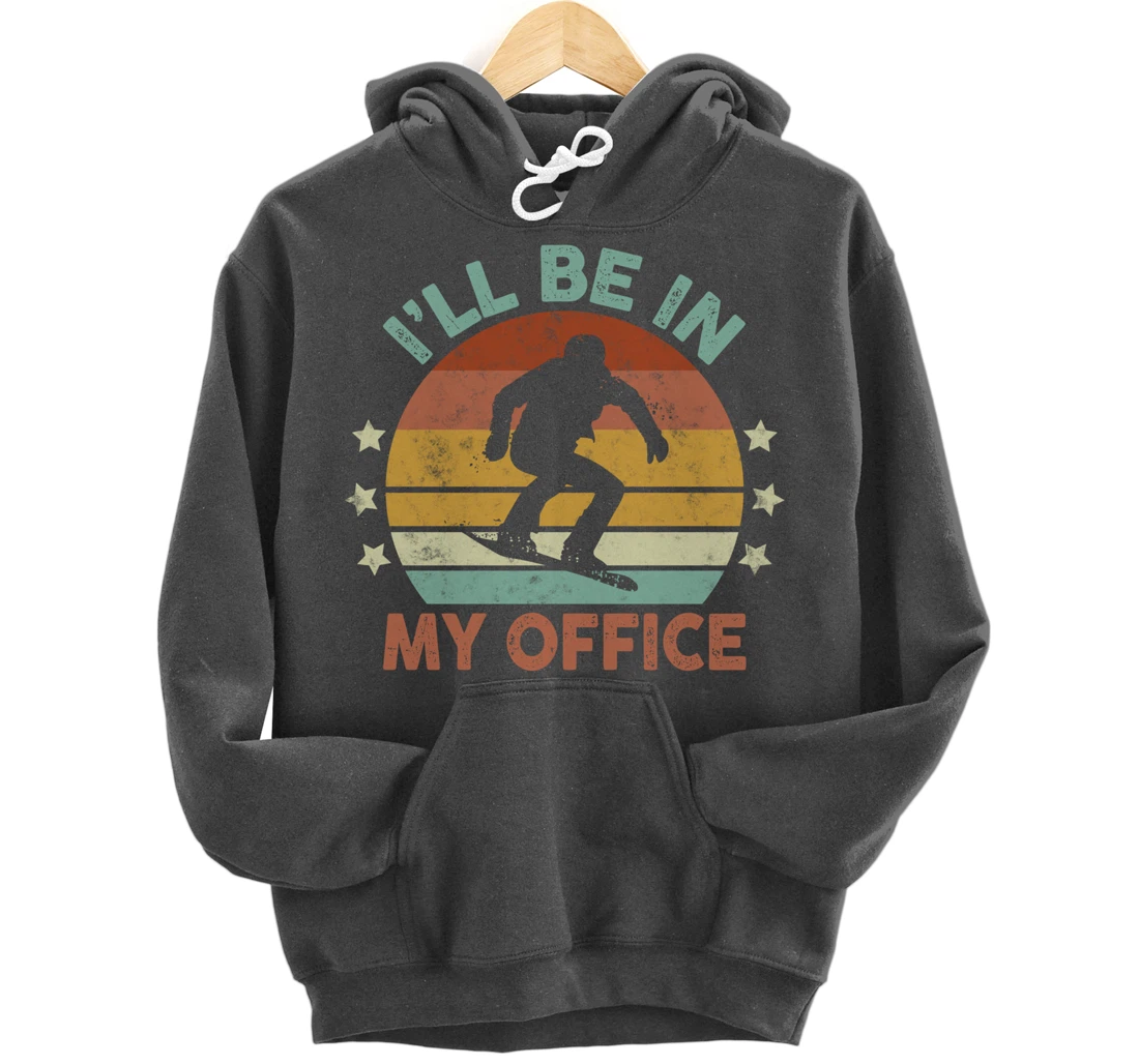 Snowboarding I’ll Be In My Office Winter Ice Sports Retro Pullover Hoodie