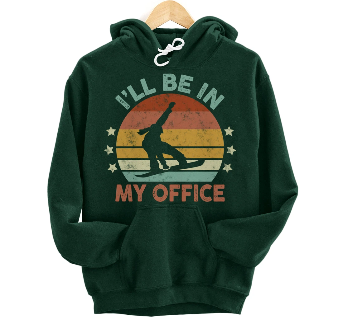 Snowboarding I’ll Be In My Office Winter Ice Sports Retro Pullover Hoodie