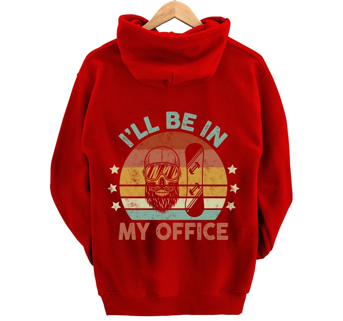Snowboarding I’ll Be In My Office Winter Ice Sports Retro Pullover Hoodie