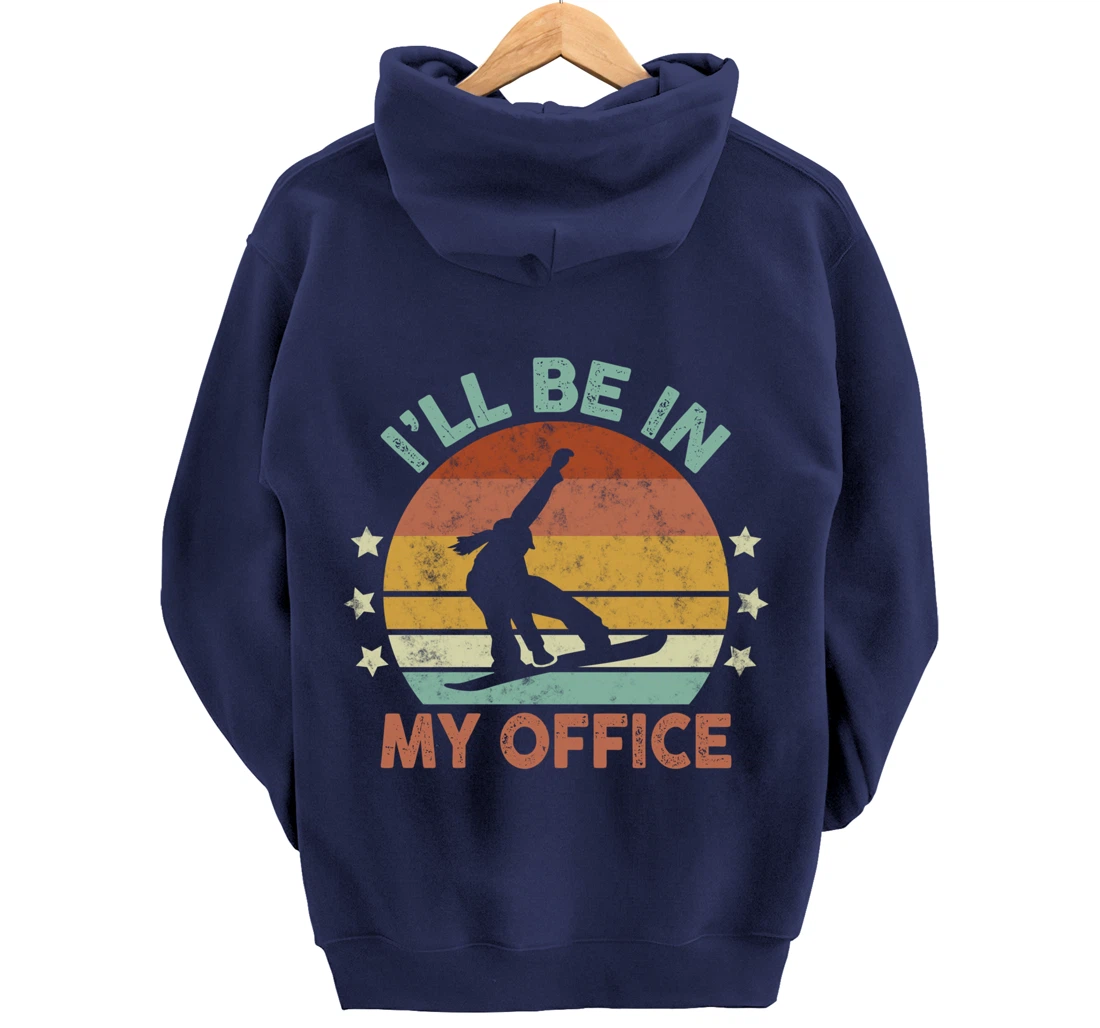 Snowboarding I’ll Be In My Office Winter Ice Sports Retro Pullover Hoodie