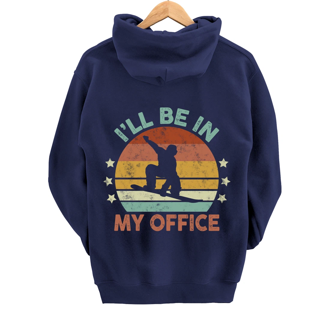 Snowboarding I’ll Be In My Office Winter Ice Sports Retro Pullover Hoodie